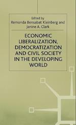Economic Liberalization, Democratization and Civil Society in the Developing World