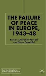 The Failure of Peace in Europe, 1943-48