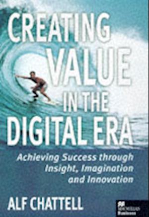 Creating Value in the Digital Era