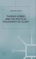 Thomas Hobbes and the Political Philosophy of Glory