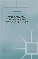 Americans and the Wars of the Twentieth Century