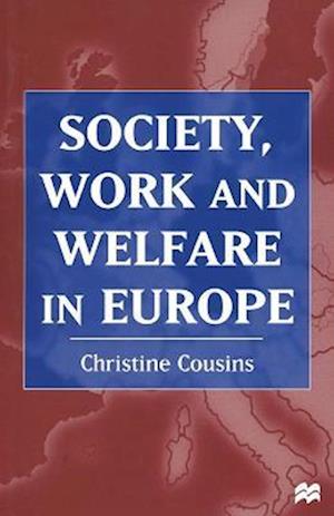 Society, Work and Welfare in Europe