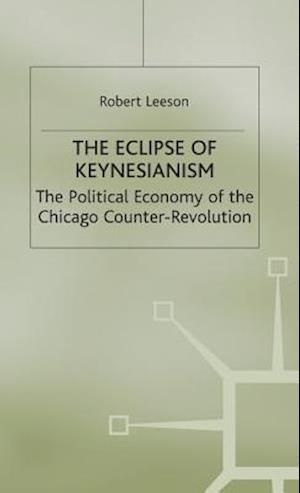 The Eclipse of Keynesianism