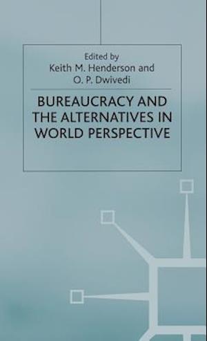 Bureaucracy and the Alternatives in World Perspective