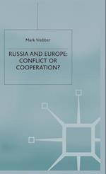 Russia and Europe: Conflict or Cooperation?