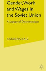 Gender, Work and Wages in the Soviet Union