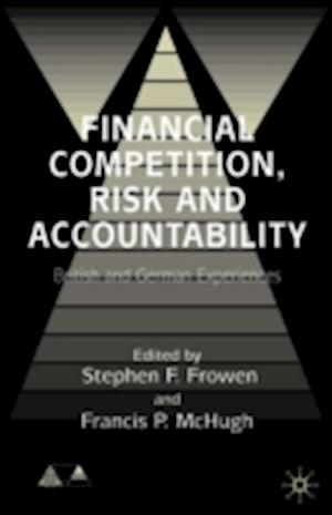 Financial Competition, Risk and Accountability