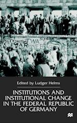 Institutions and Institutional Change in the Federal Republic of Germany