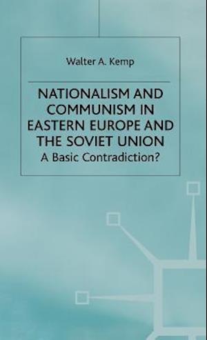 Nationalism and Communism in Eastern Europe and the Soviet Union