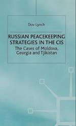 Russian Peacekeeping Strategies in the CIS