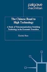 The Chinese Road to High Technology