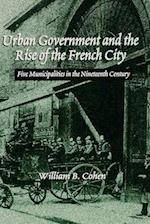 Urban Government and the Rise of the City