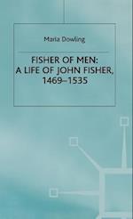 Fisher of Men: a Life of John Fisher, 1469–1535