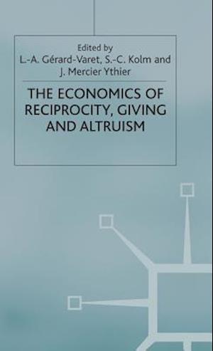 Economics of Reciprocity, Giving and Altruism