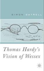 Thomas Hardy’s Vision of Wessex