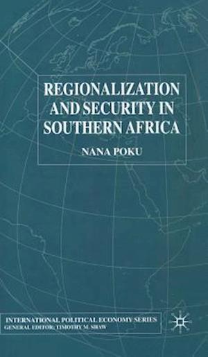 Regionalization and Security in Southern Africa