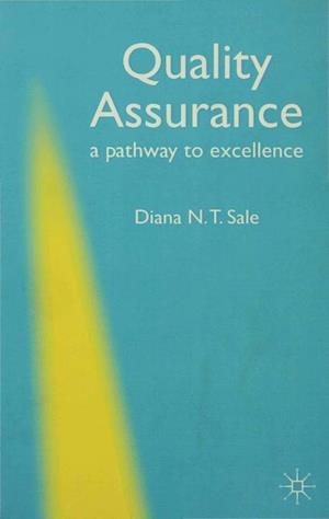 Quality Assurance - A Pathway to Excellence