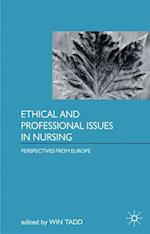 Ethical and Professional Issues in Nursing