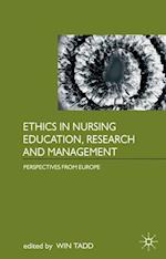 Ethics in Nursing Education, Research and Management