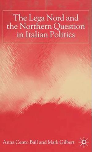 The Lega Nord and the Politics of Secession in Italy