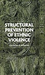 Structural Prevention of Ethnic Violence