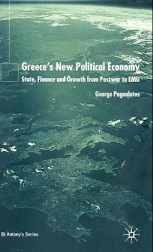 Greece’s New Political Economy