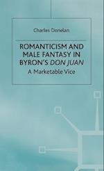 Romanticism and Male Fantasy in Byron’s Don Juan