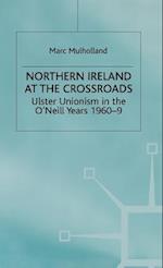Northern Ireland at the Crossroads