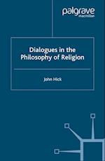 Dialogues in the Philosophy of Religion