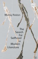 The Search for Selfhood in Modern Literature