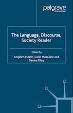 The Language, Discourse, Society Reader