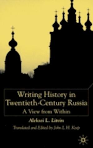 Writing History in Twentieth-Century Russia