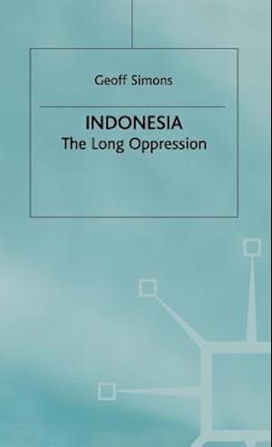 Indonesia: The Long Oppression