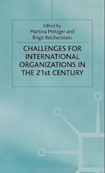 Challenges for International Organizations in the Twenty-First Century