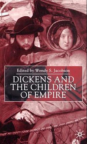 Dickens and the Children of Empire