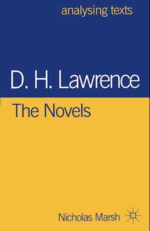 D.H. Lawrence: The Novels