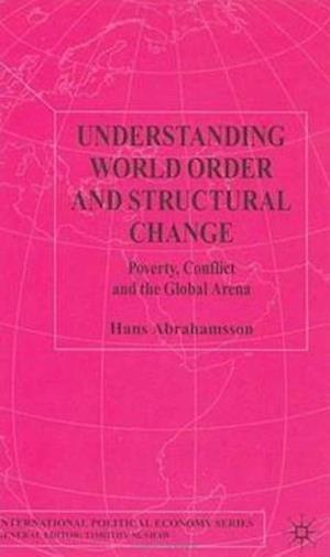 Understanding World Order and Structural Change