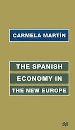 The Spanish Economy in the New Europe