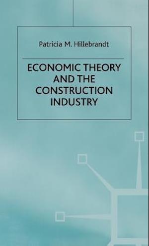 Economic Theory and the Construction Industry