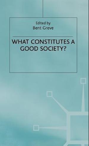 What Constitutes a Good Society?