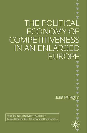 The Political Economy of Competitiveness in an Enlarged Europe