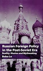 Russian Foreign Policy in the Post-Soviet Era