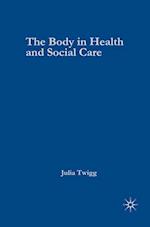 The Body in Health and Social Care