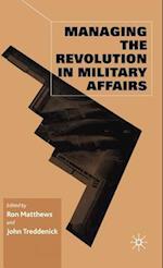 Managing the Revolution in Military Affairs