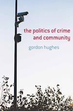 The Politics of Crime and Community
