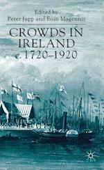 Crowds in Ireland, c.1720-1920