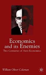 Economics and its Enemies