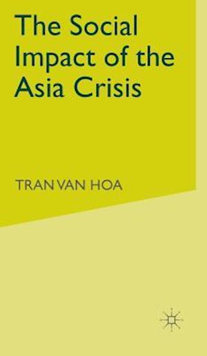 The Social Impact of the Asia Crisis