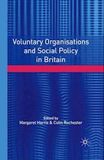 Voluntary Organisations and Social Policy in Britain