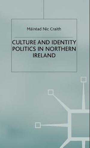 Culture and Identity Politics in Northern Ireland